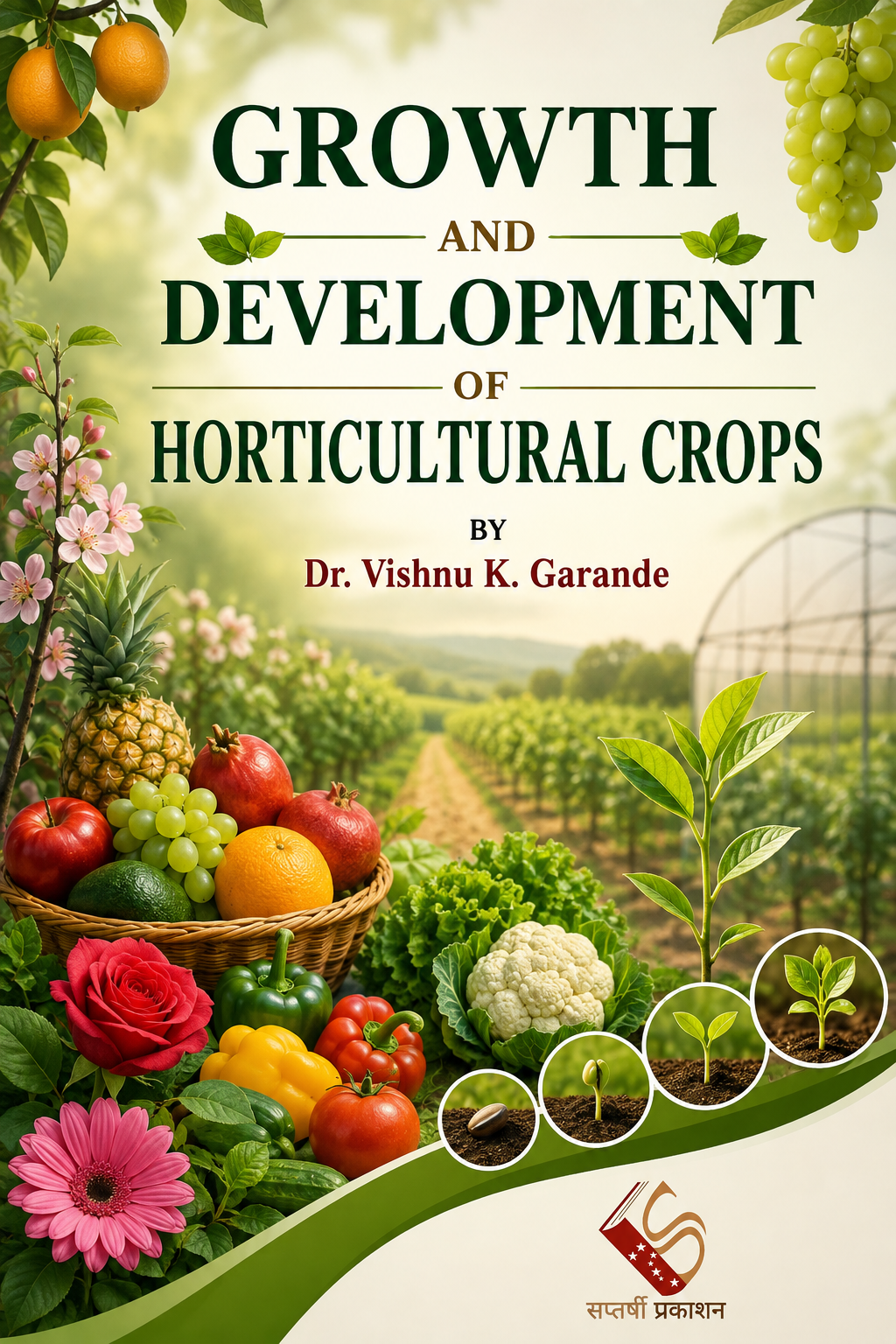 GROWTH AND DEVELOPMENT OF HORTICULTURAL CROPS